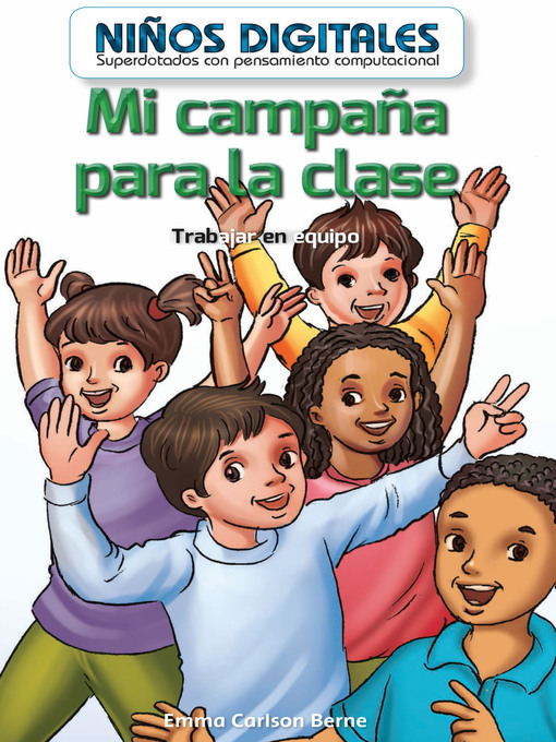 Title details for Mi campaña para la clase  by Emma Carlson-Berne - Wait list